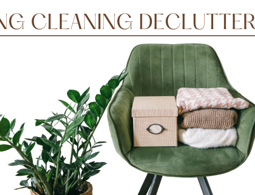 Spring Cleaning Declutter Tips: Reclaim Your Space!